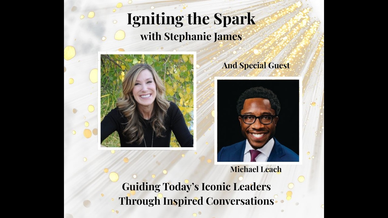 Igniting the Spark with Iconic Leader, Michael Leach