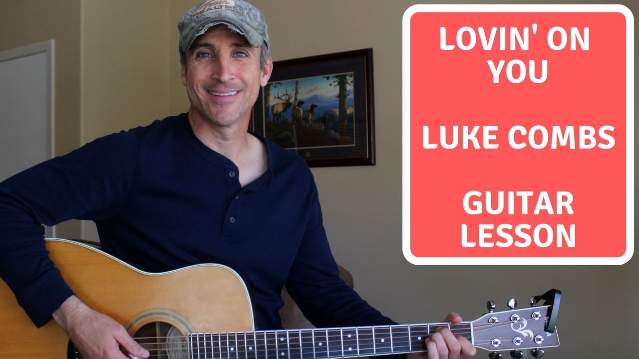 How To Play Lovin' On You on Guitar - Luke Combs - Guitar Tutorial