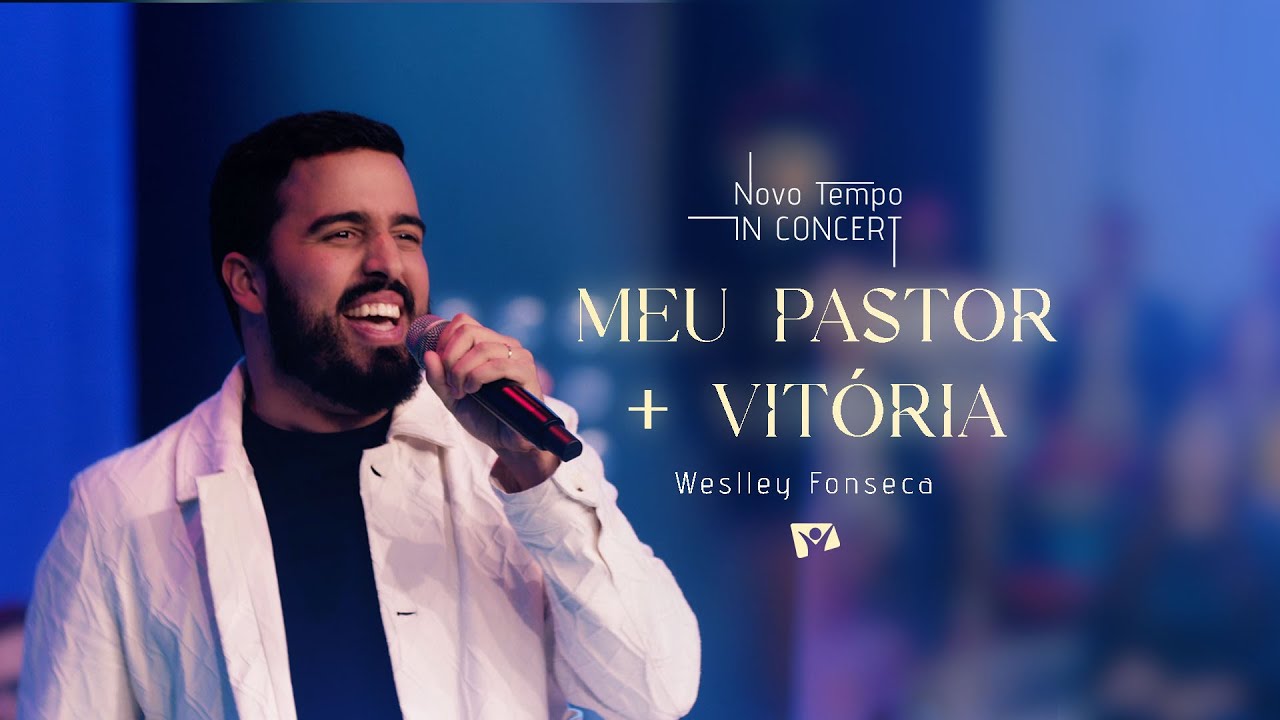 MEU PASTOR + VITÓRIA | NOVO TEMPO IN CONCERT: 30 ANOS