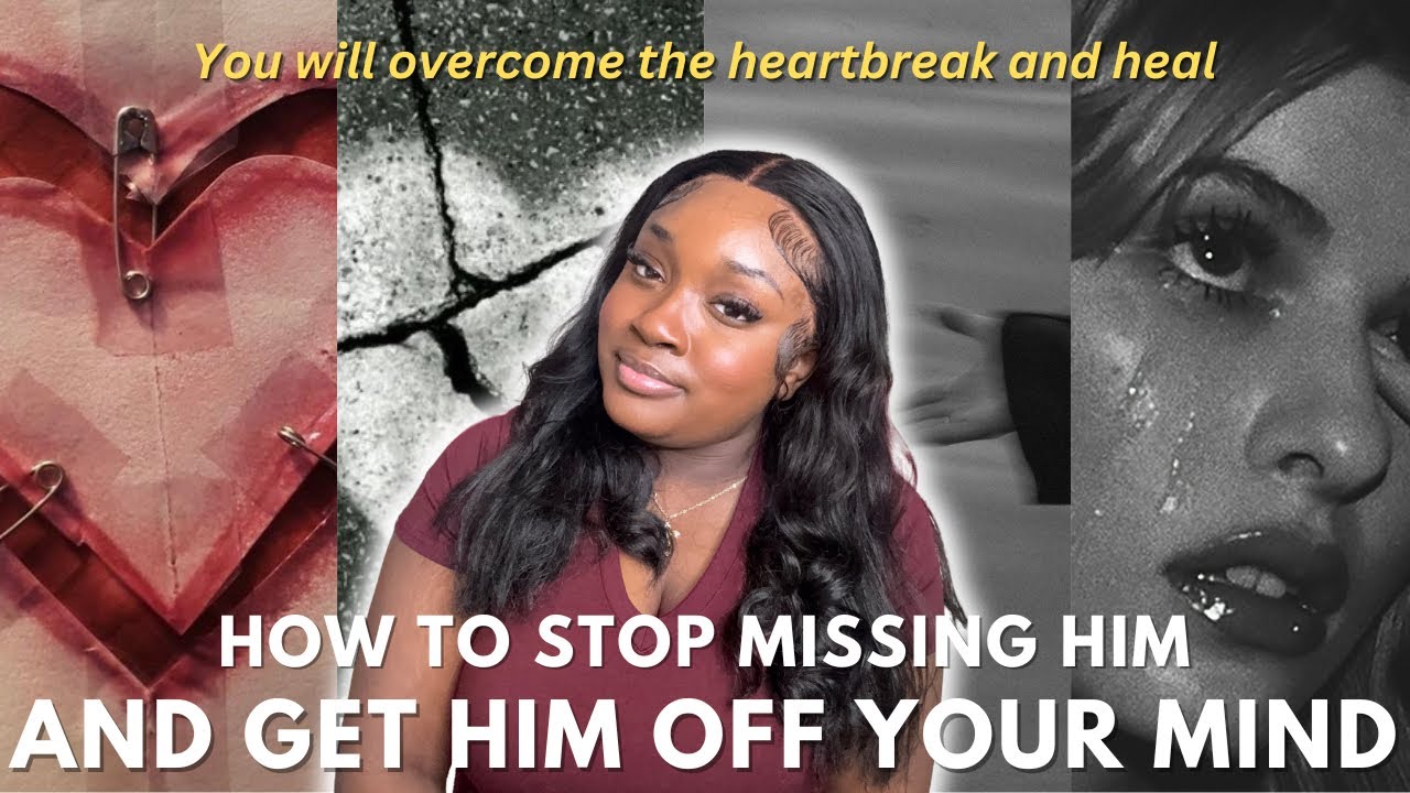 How to stop missing him and getting him off your mind ❌🙅‍♀️❌