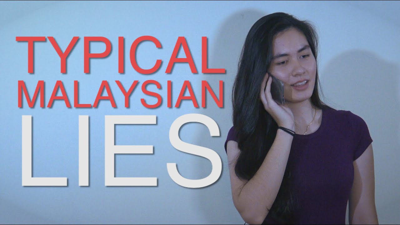 Typical Malaysian Lies (Comedy Skit)