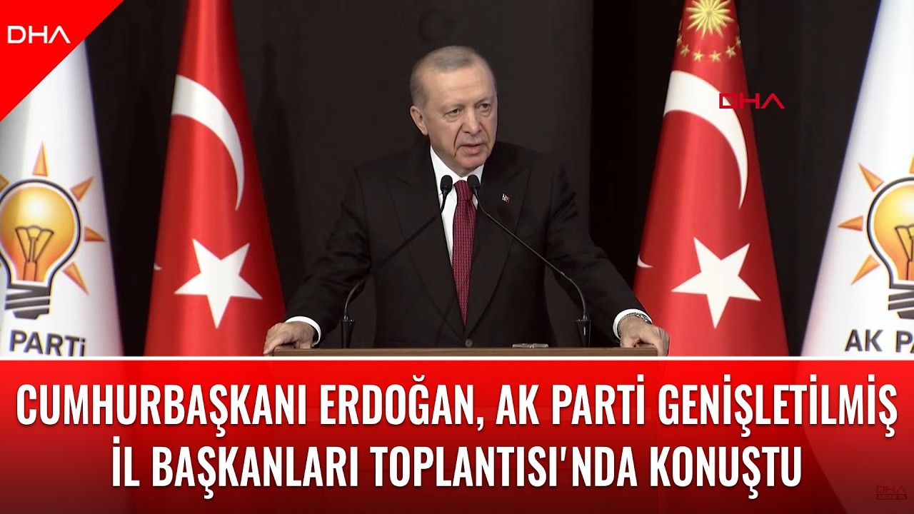 Cumhurbaşkanı Erdoğan, AK Parti Genişletilmiş İl Başkanları Toplantısı'nda konuştu