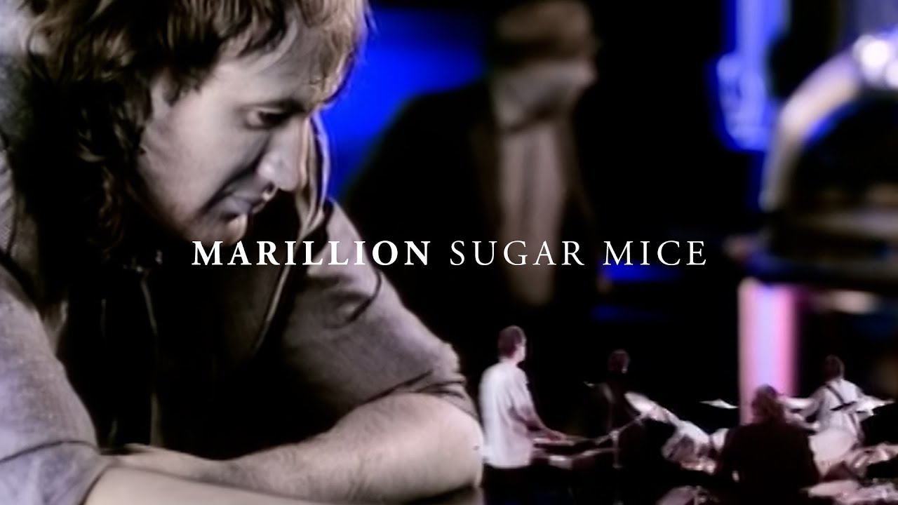 Marillion - Sugar Mice - Official Music Promo Video