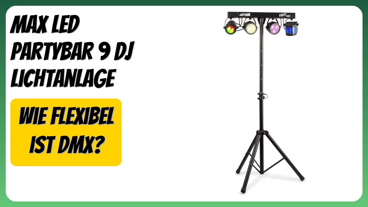 BEWERTUNG (2026): MAX LED Partybar 9 DJ Lichtanlage. Infos