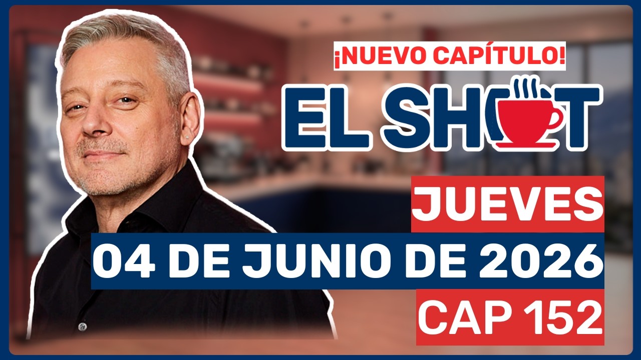El Shot con Juanma Astorga, Jueves 04 de junio de 2026