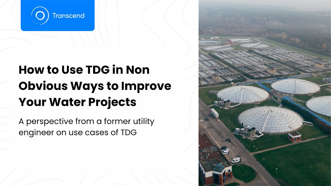 How to Use TDG in Non-Obvious Ways to Improve your Water Projects