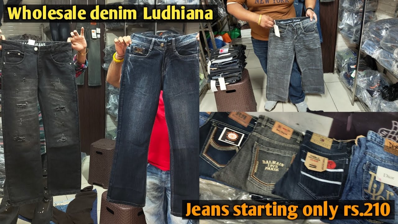Best Wholesale denim jeans Manufacturing Ludhiana Wholesale Gandhinagar Market Ludhiana Dharma jeans