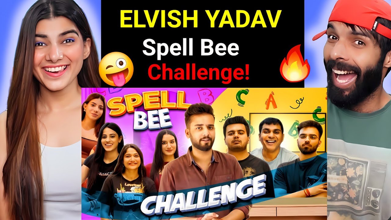 Boys Vs Girls | SpellBee Challenge | Funny Challenges | Elvish Yadav Reaction !! Deepak Ahlawat