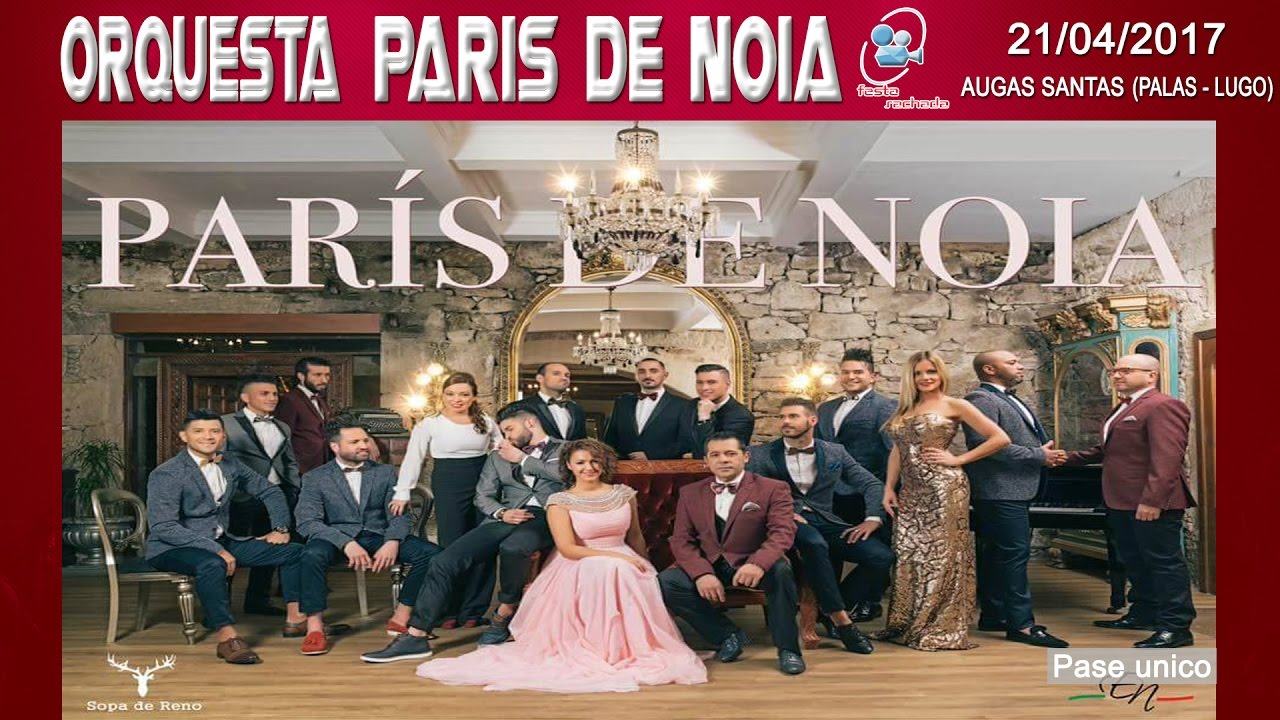 Orquesta Paris de Noia 2017 - San Xorxe de Augas Santas (Palas - Lugo) Pase único © FR