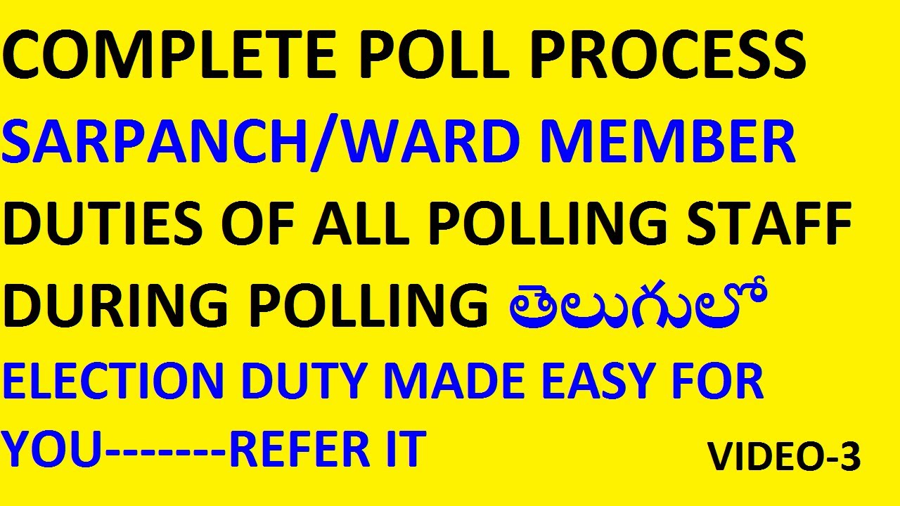 SARPANCH/WARD MEMBER ELECTION-ENTIRE POLLING PROCESS DURING POLLING-DUTIES OF POLLING STAFF-TELUGU