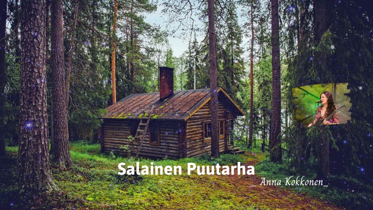 Khu Vườn Bí Mật -  Salainen puutarha -  Anna Kokkone -  Ca sĩ Phần Lan