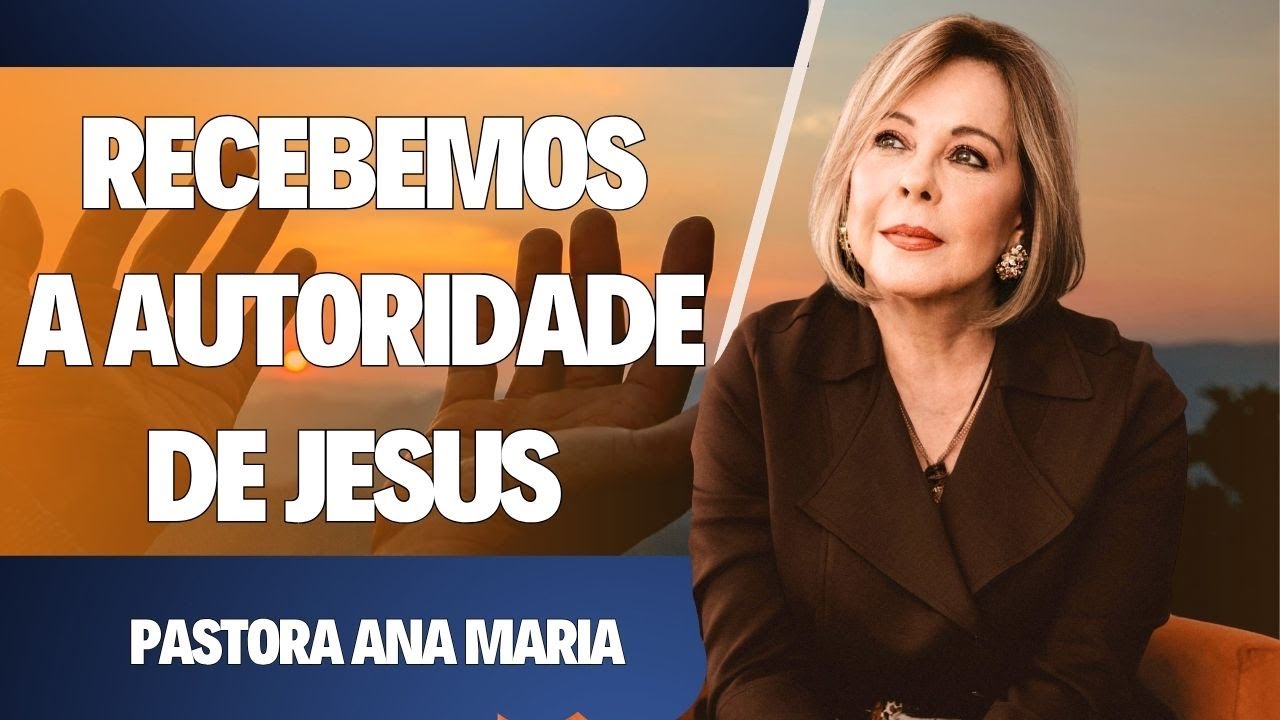Recebemos A Autoridade de Jesus I Autoridade - Ensino 246