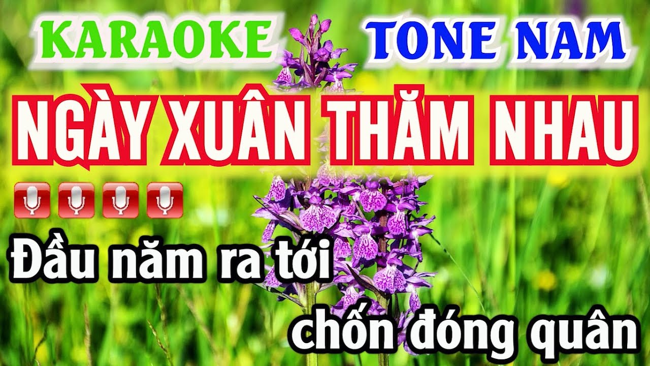 KARAOKE NGÀY XUÂN THĂM NHAU TONE NAM NHẠC SỐNG | Cường 64 | Đầu năm ra tới chốn đóng quân...