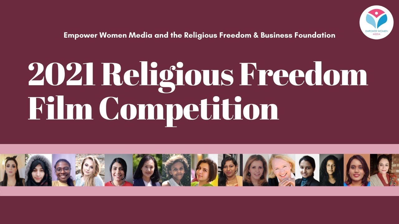 Short Film Highlights / 2021 Religious Freedom Film Competition - Empower Women Media