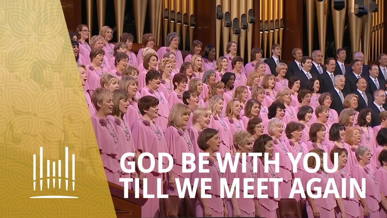 God Be with You Till We Meet Again (2012) | The Tabernacle Choir