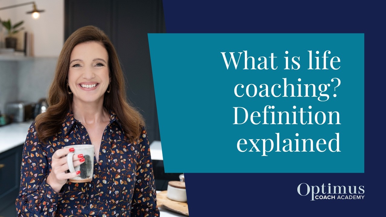 What is Life Coaching - Definition of Life Coaching Explained