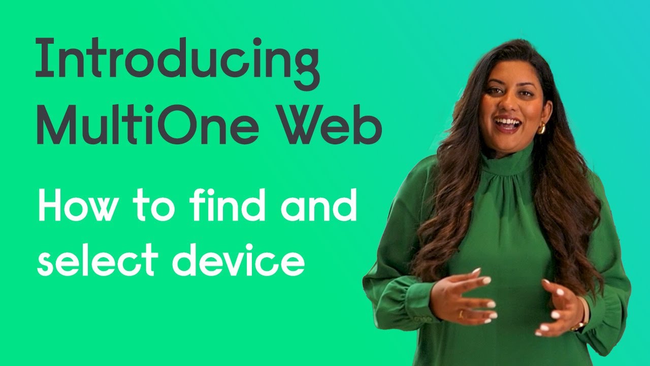 Introducing MultiOne Web & How to Find and Select Device
