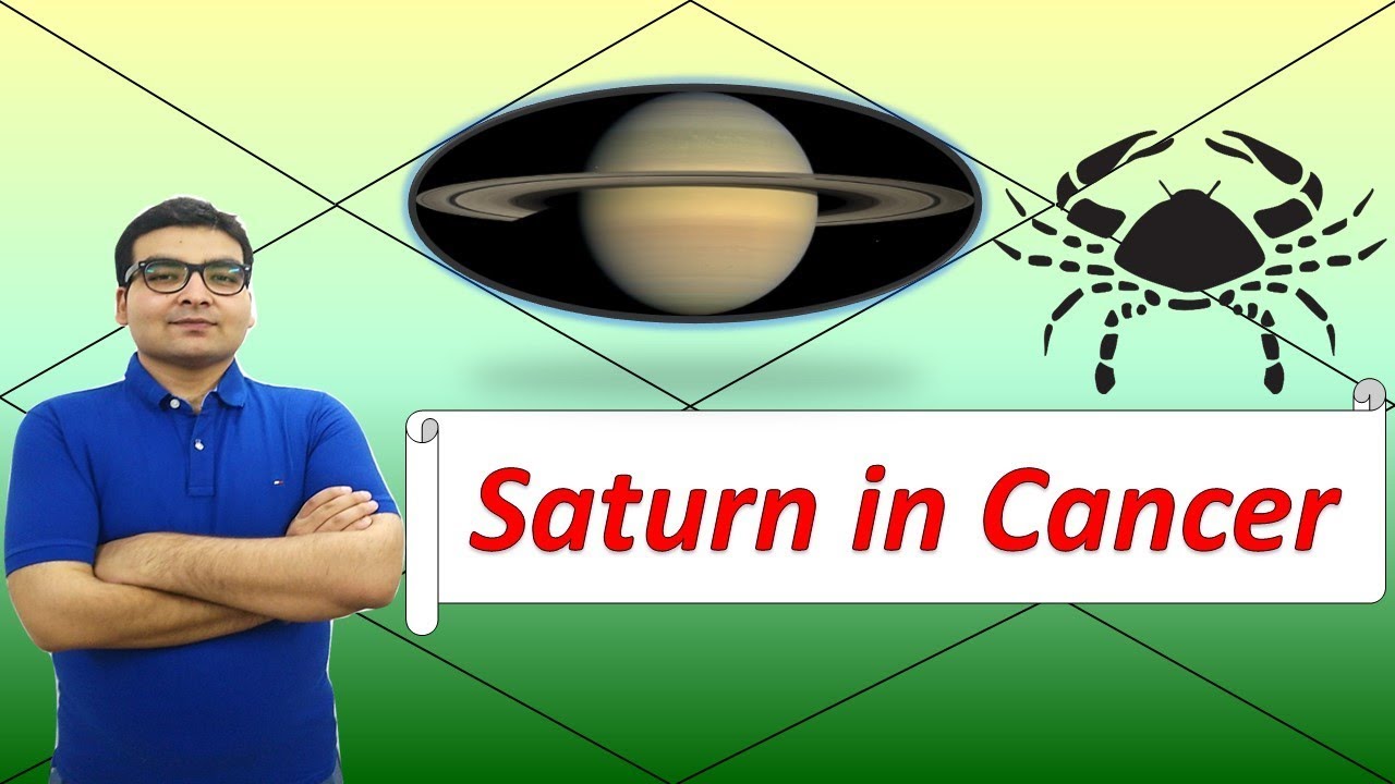 Saturn in Cancer (Traits and Characteristics) | Vedic Astrology