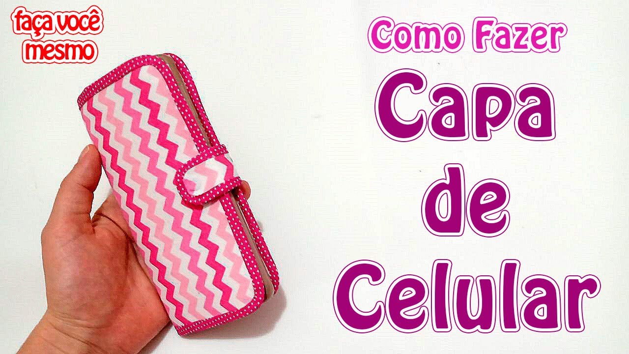 Como Fazer Capa de Celular com EVA | Criatividades da Dê