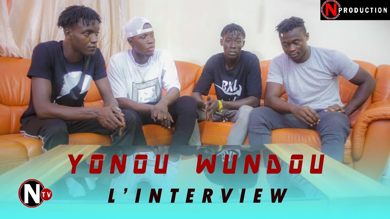 YONOU WUNDOU  - L'INTERVIEW
