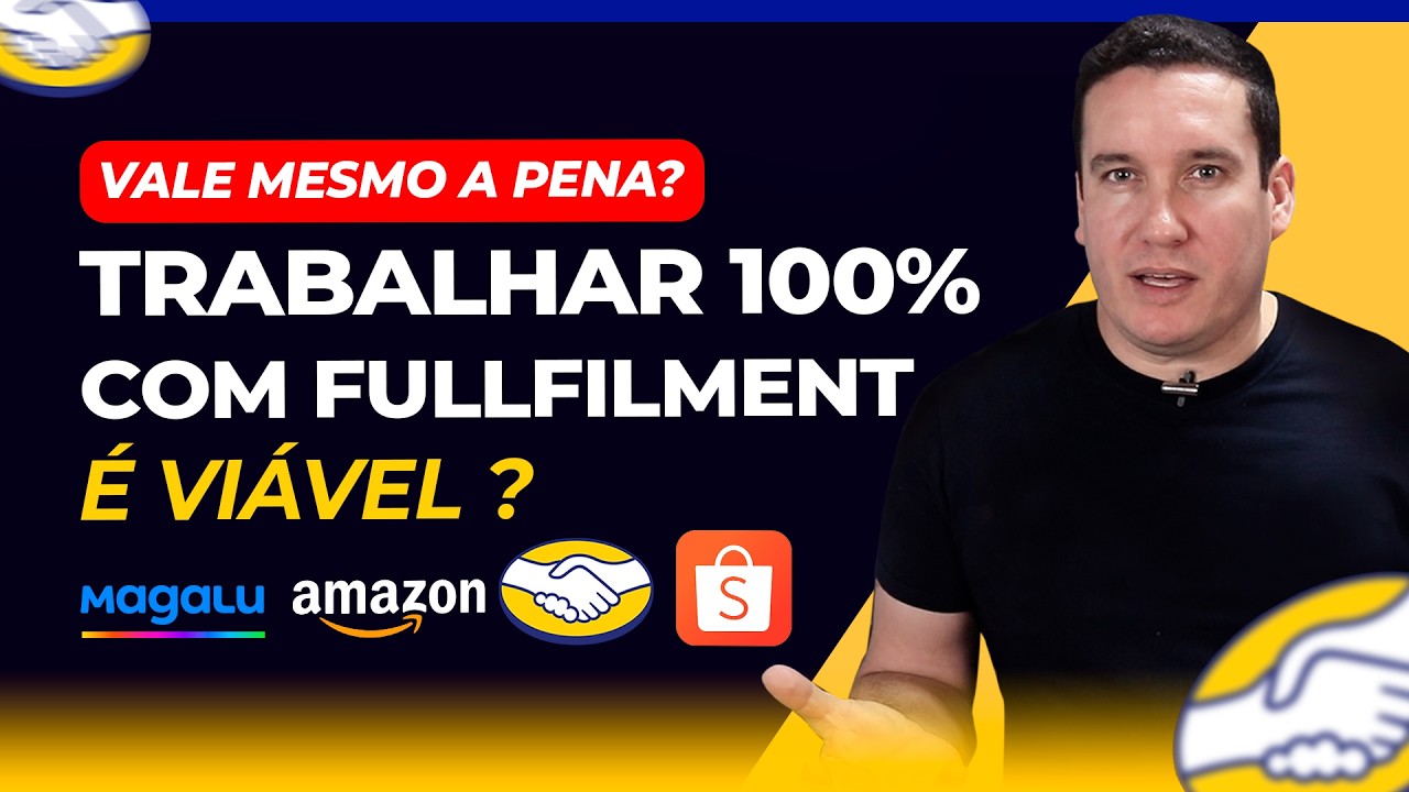 TRABALHAR 100% COM FULFILLMENT VALE A PENA?