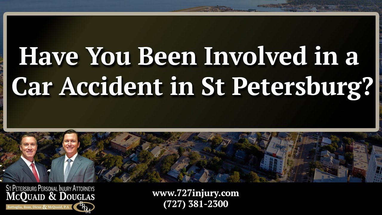 Have You Been Involved in a Car Accident in St Petersburg?
