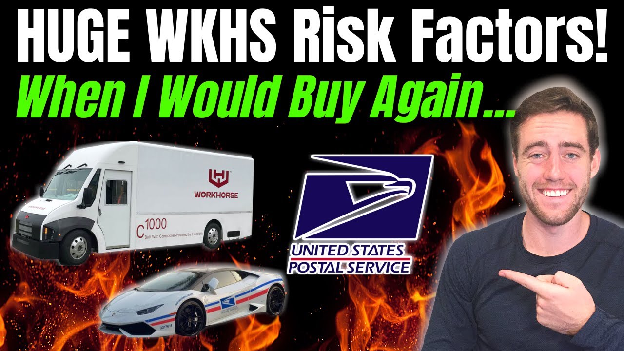 I Sold WKHS Because Of These Risks! When I Would Buy Workhorse Stock Again!