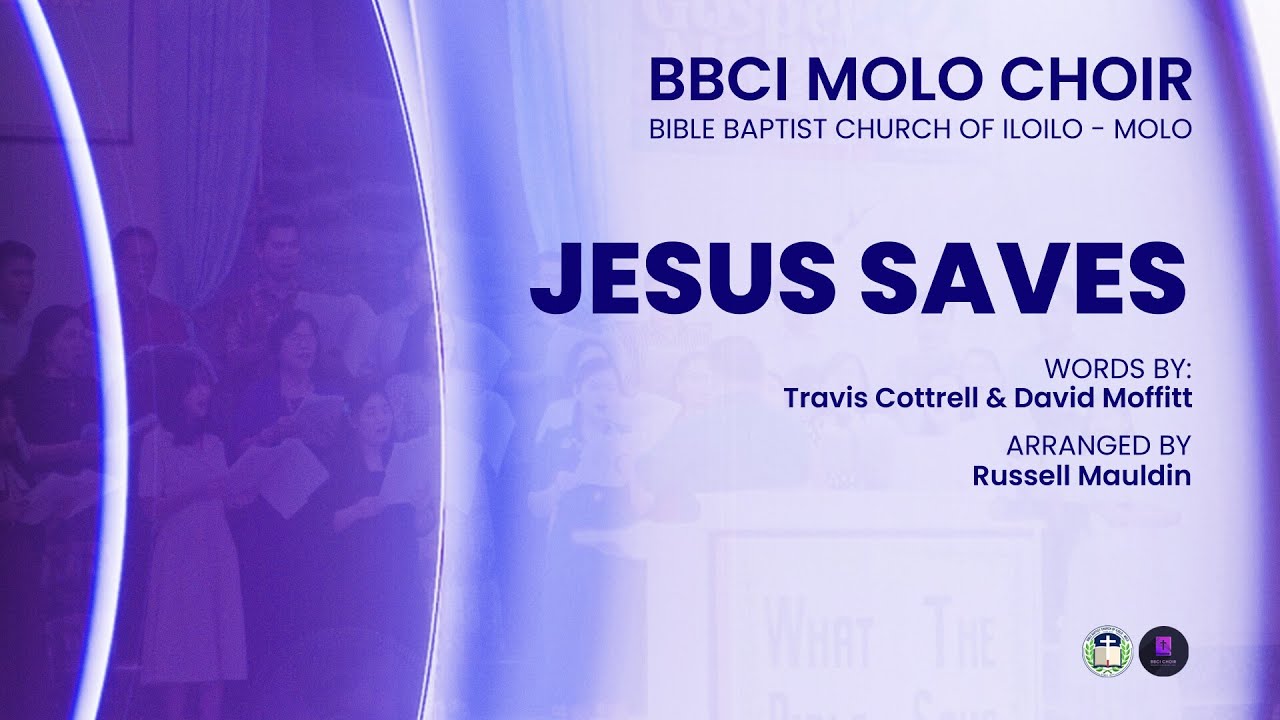Jesus Saves | BBCI Molo - Choir