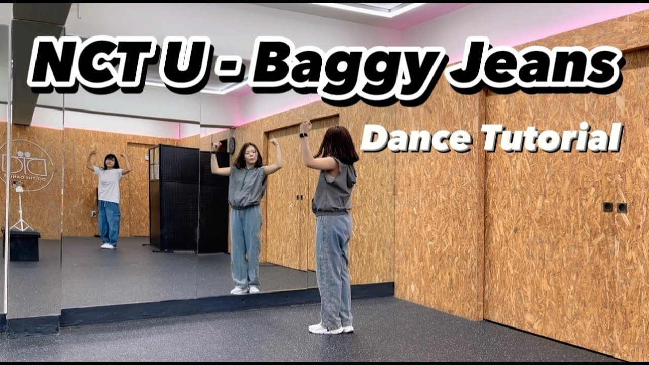 NCT U (엔씨티 유) Baggy Jeans 배기진스ㅣ안무 배우기ㅣDANCE TUTORIAL MIRRORED ㅣ거울모드