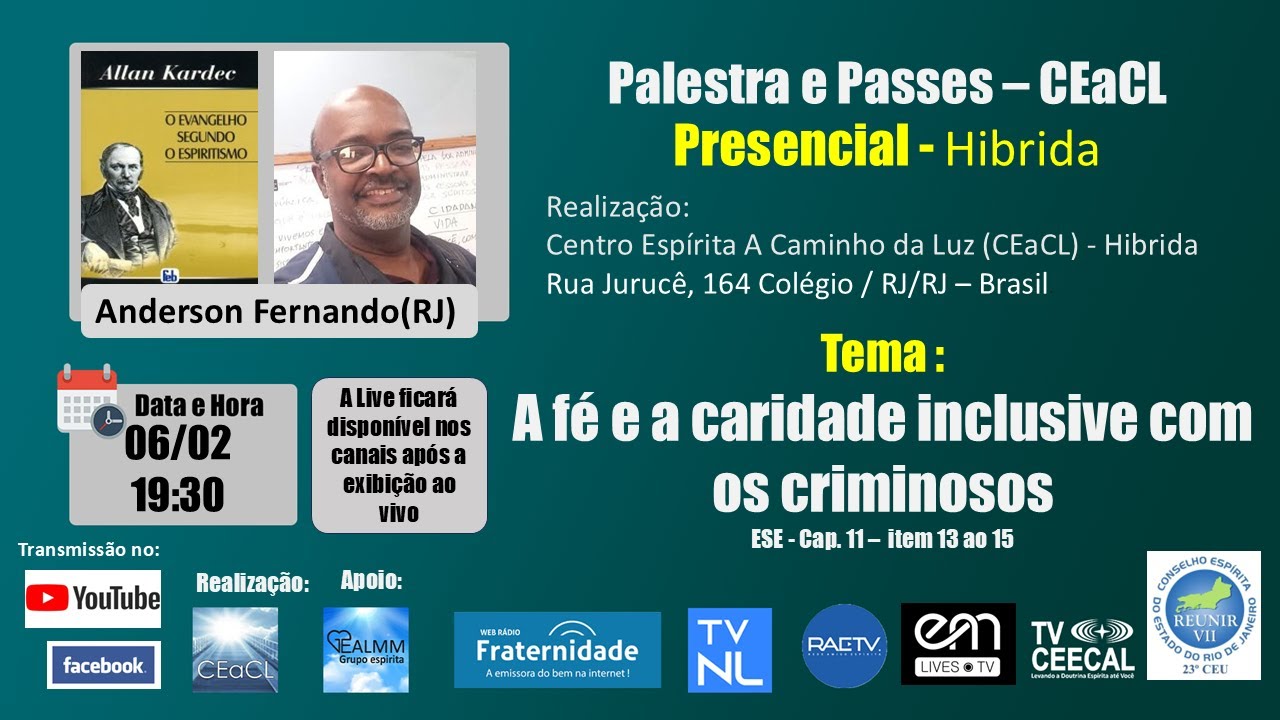 A FÉ E A CARIDADE INCLUSIVE COM OS CRIMINOSO - Exp.: Anderson Fernando (RJ)