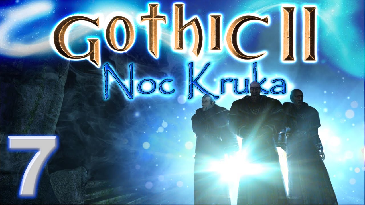 Gothic II: NK # 7 [Pr&oacute;ba ognia!]