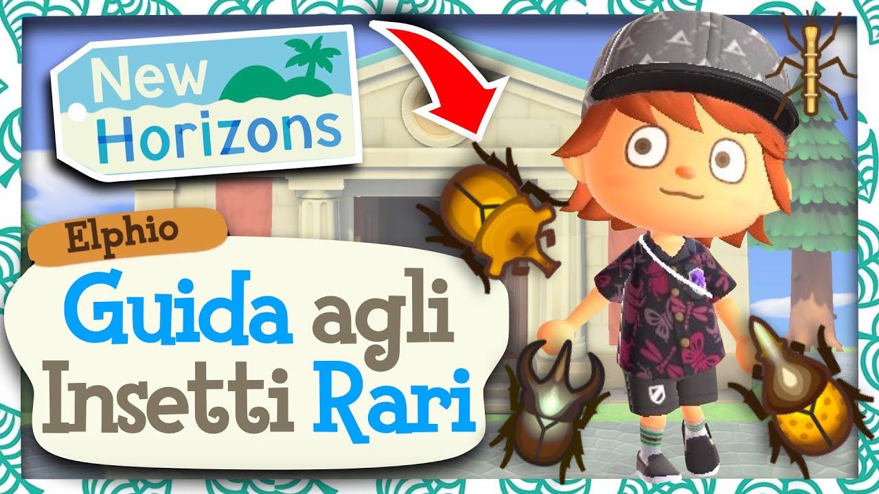 Come Catturare TUTTI gli Insetti più RARI | Guida Facile | ANIMAL CROSSING NEW HORIZONS ITA