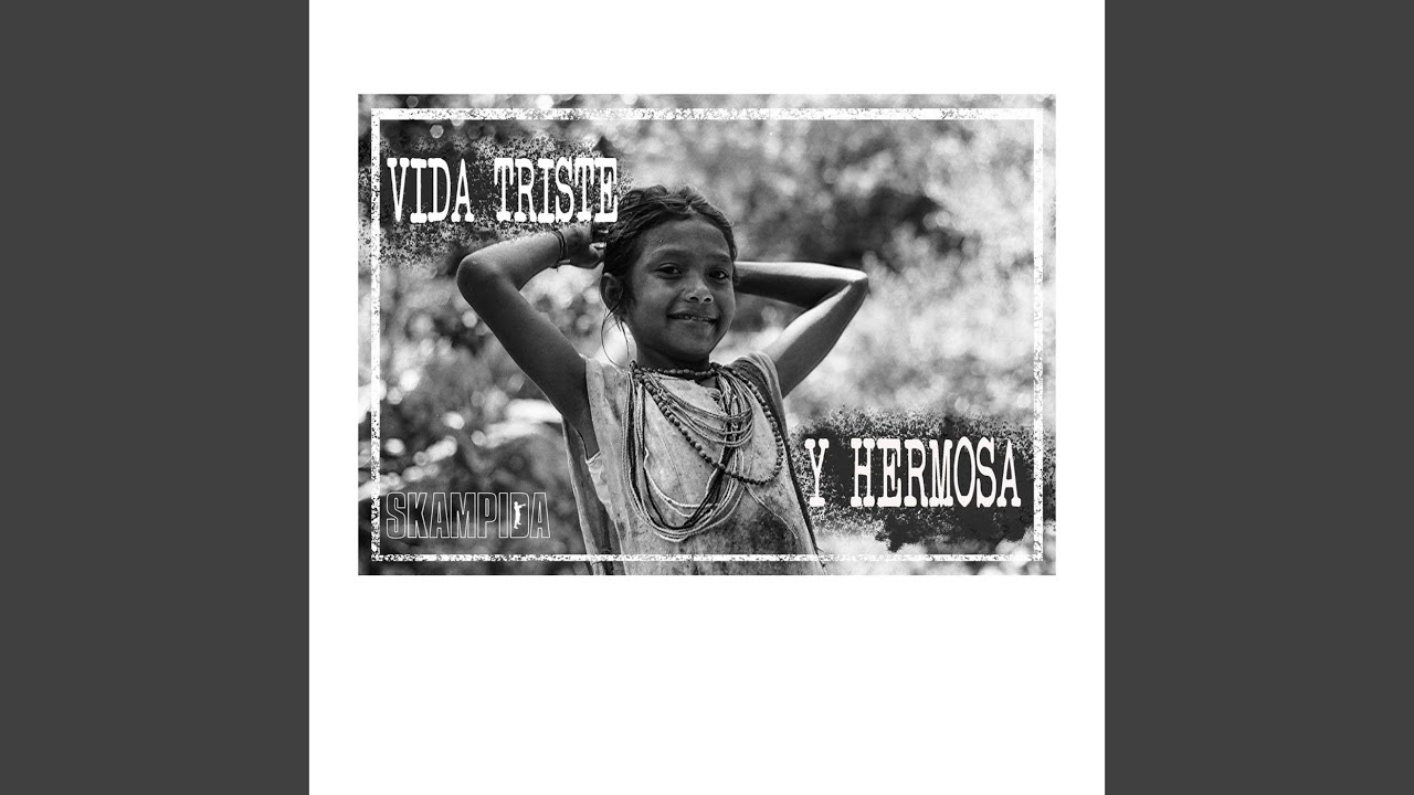 Vida Triste y Hermosa