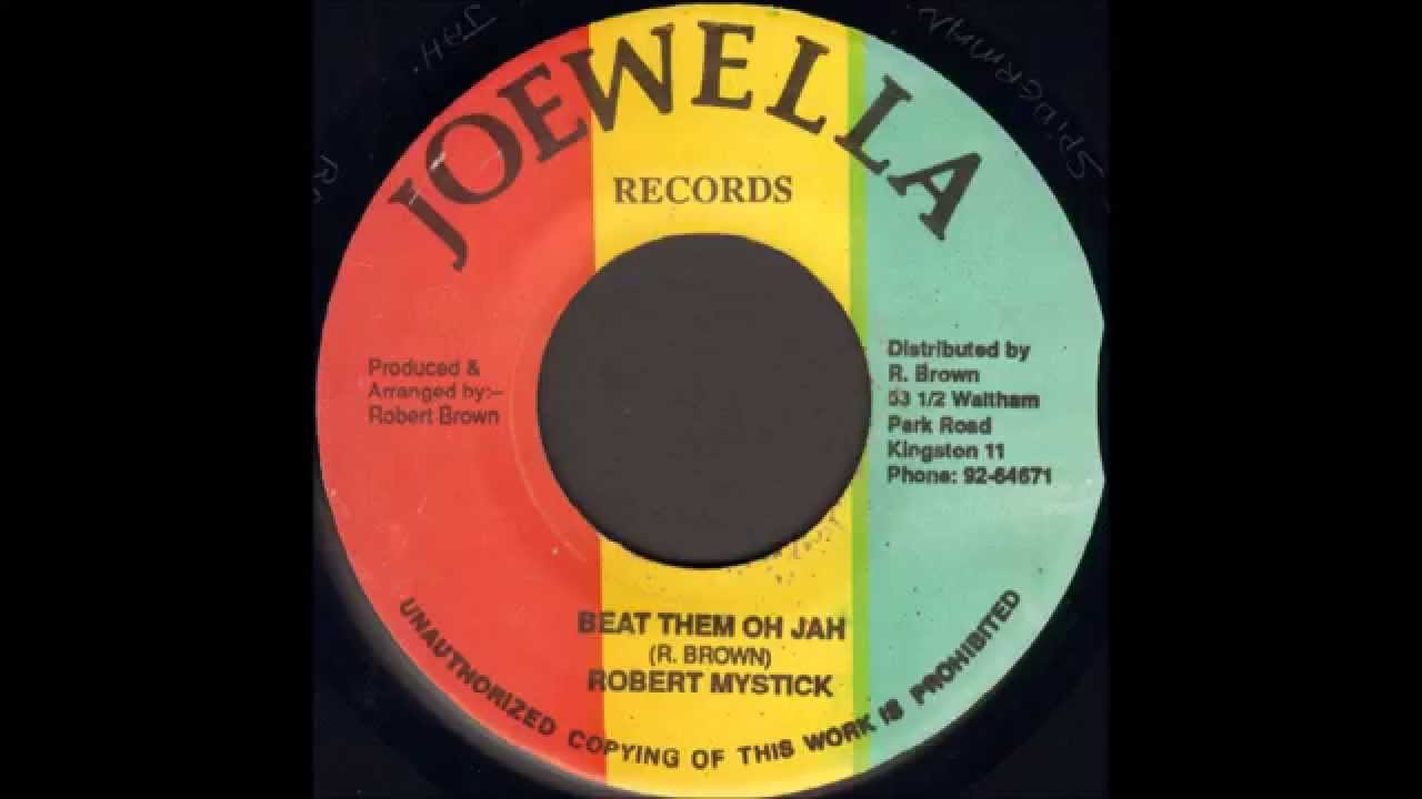 Robert Mystick ‎- Beat Them Oh Jah