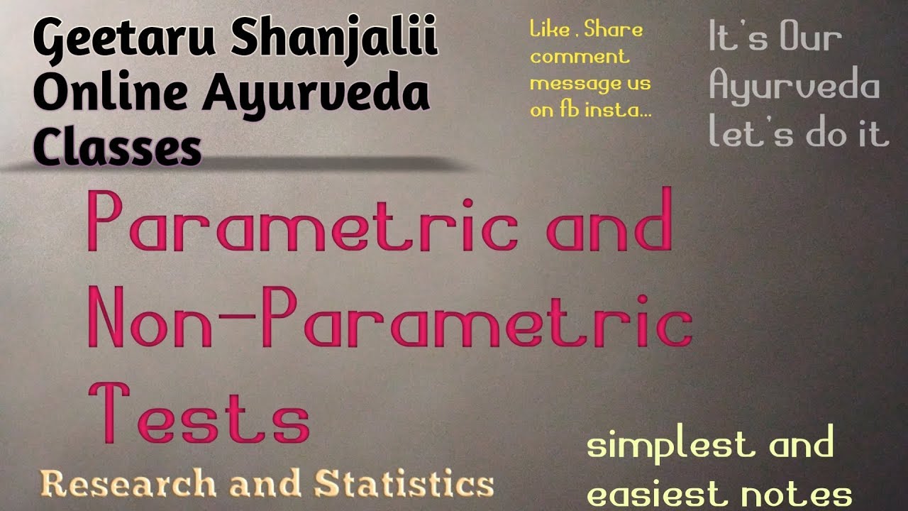 Parametric and Non-Parametric test #Geetaru #gitaru #ResearchAndStatistic #BAMS #Ayurved #shanjalii
