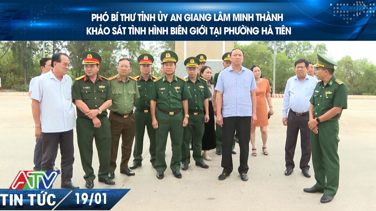 PHÓ BÍ THƯ TỈNH ỦY AN GIANG LÂM MINH THÀNH KHẢO SÁT TÌNH HÌNH BIÊN GIỚI TẠI PHƯỜNG HÀ TIÊN