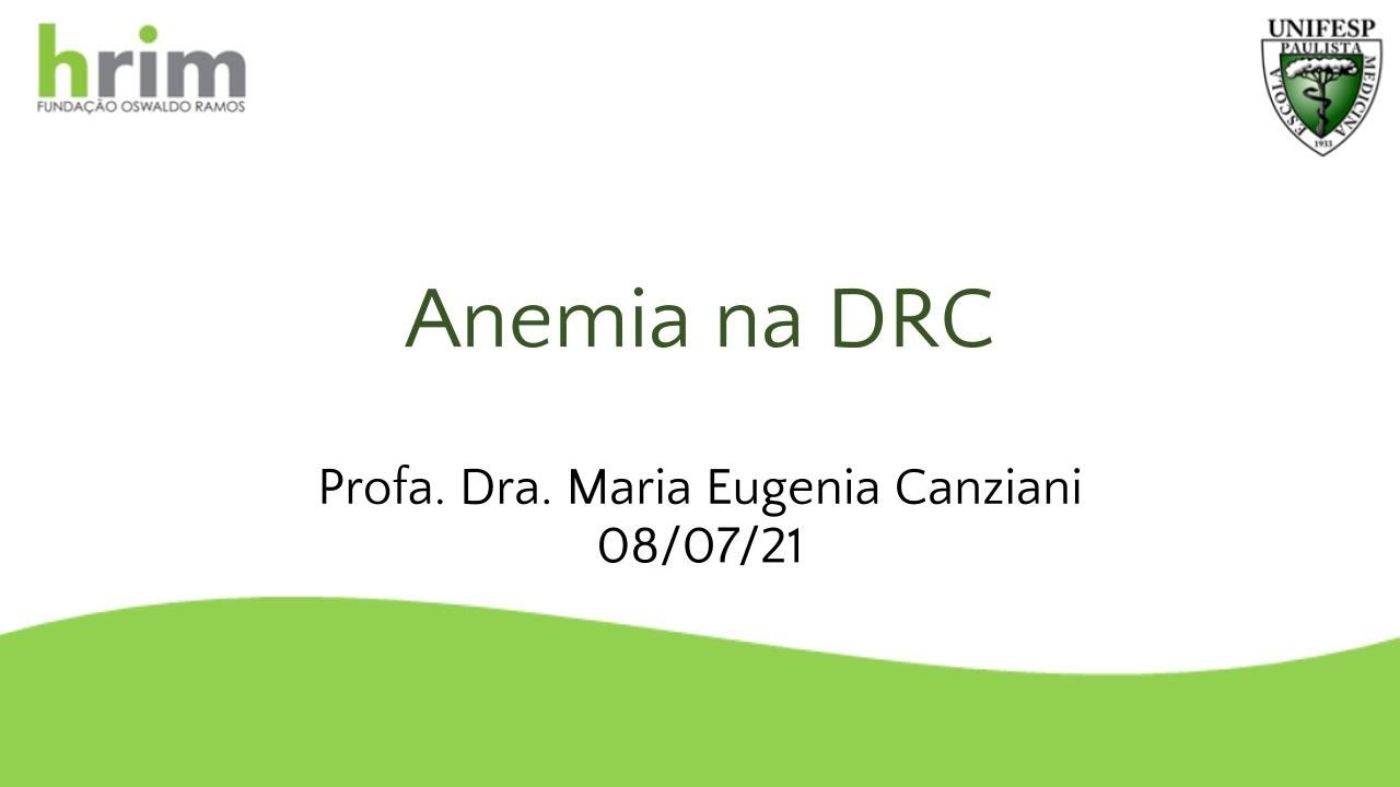 Anemia na DRC - Profa Dra Maria Eugenia Canziani