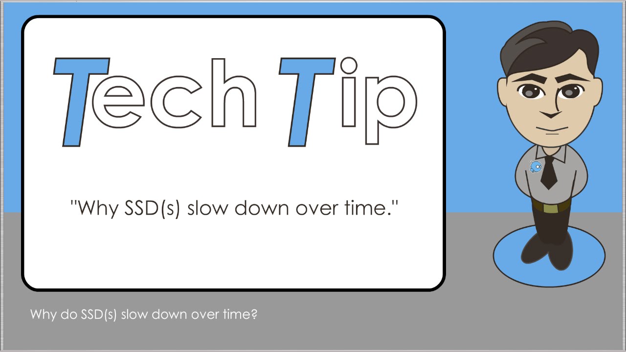 Tech Tips : Why SSD(s) slow down over time.