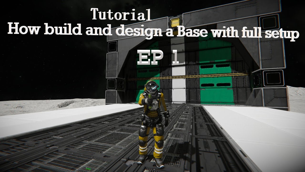 Space Engineers Tutorial How to Build Design a Base with full Setup EP 1