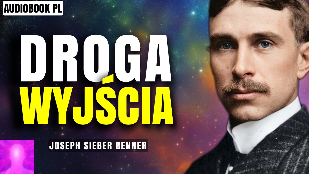 DROGA WYJŚCIA | Joseph S. Benner | Audiobook PL Całość #manifestacja #obfitość #pieniądze