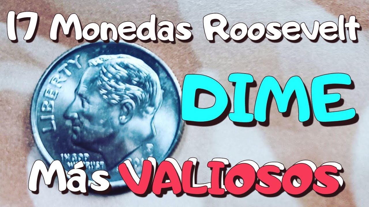 (s) 17 Monedas Roosevelt Dime más Valiosas