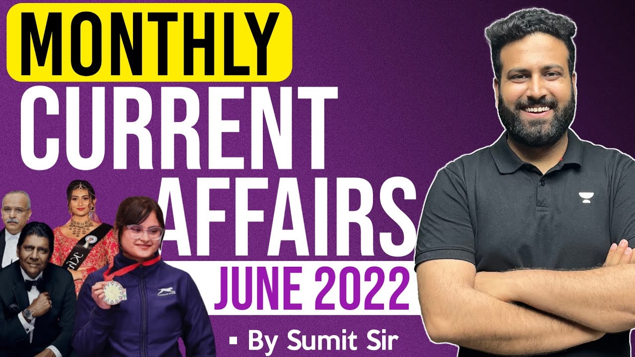 Monthly Current Affairs For NDA 2 2022 🔥 | June CA Marathon NDA 2 2022 | Learn With Sumit