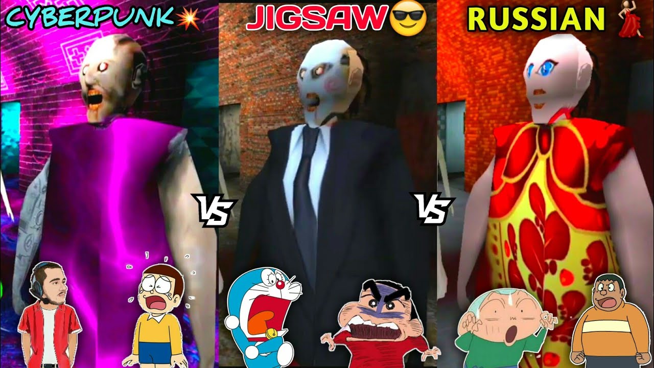 Jigsaw Granny 3 Vs Russian Granny 3 Vs Cyberpunk Granny 3 With Doraemon Nobita Shinchan & Friends