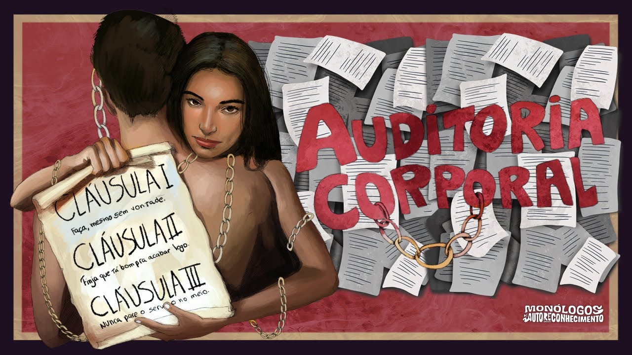 3. AUDITORIA CORPORAL | MONÓLOGOS DE AUTORECONHECIMENTO