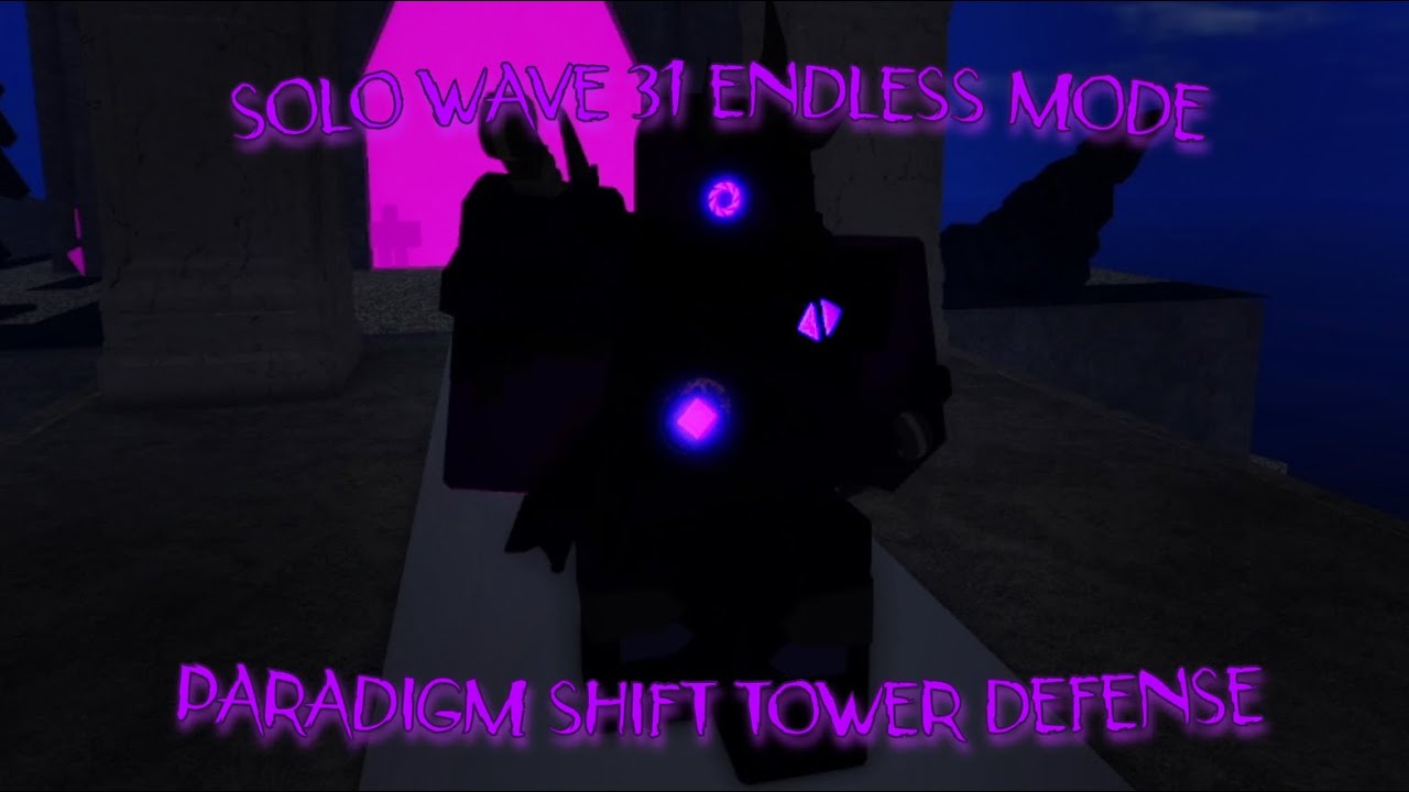 SOLO ENDLESS MODE WAVE 31 PARADIGM SHIFT TOWER DEFENSE FIRST ATTEMPT