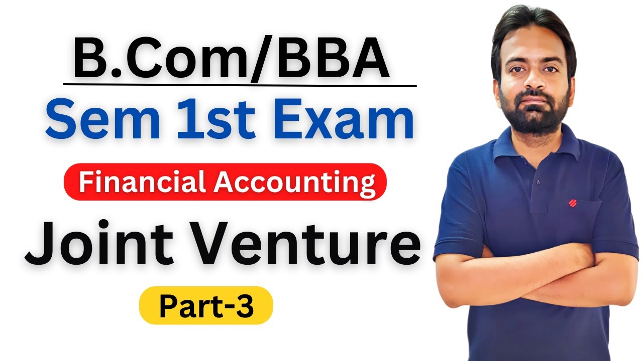 Part-3, Joint venture accounting bcom 1st year | Financial Accounting | Cwg for bcom