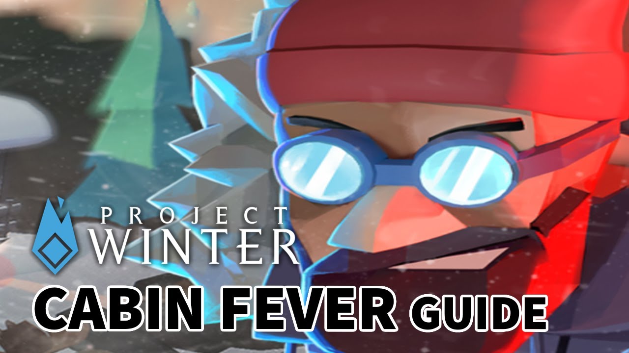 [PW#121] FULL GUIDE to Project Winter 2.0: Cabin Fever