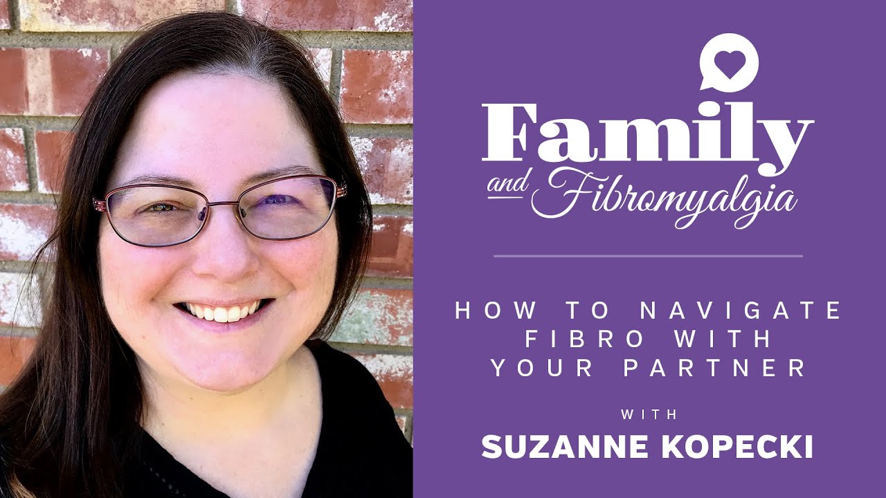 How to Navigate Fibromyalgia with your Partner | Family & Fibromyalgia