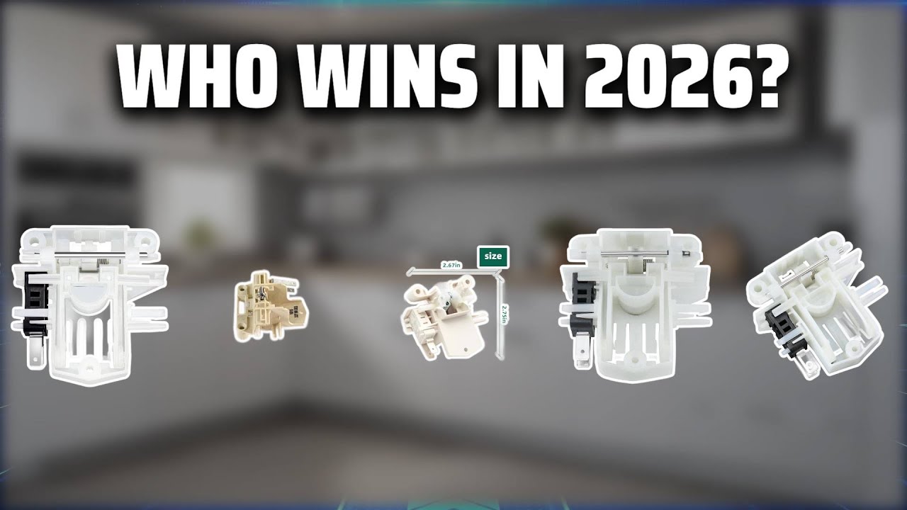 The Top 5 Best Dishwasher Door Latch in 2026 - Must Watch Before Buying!