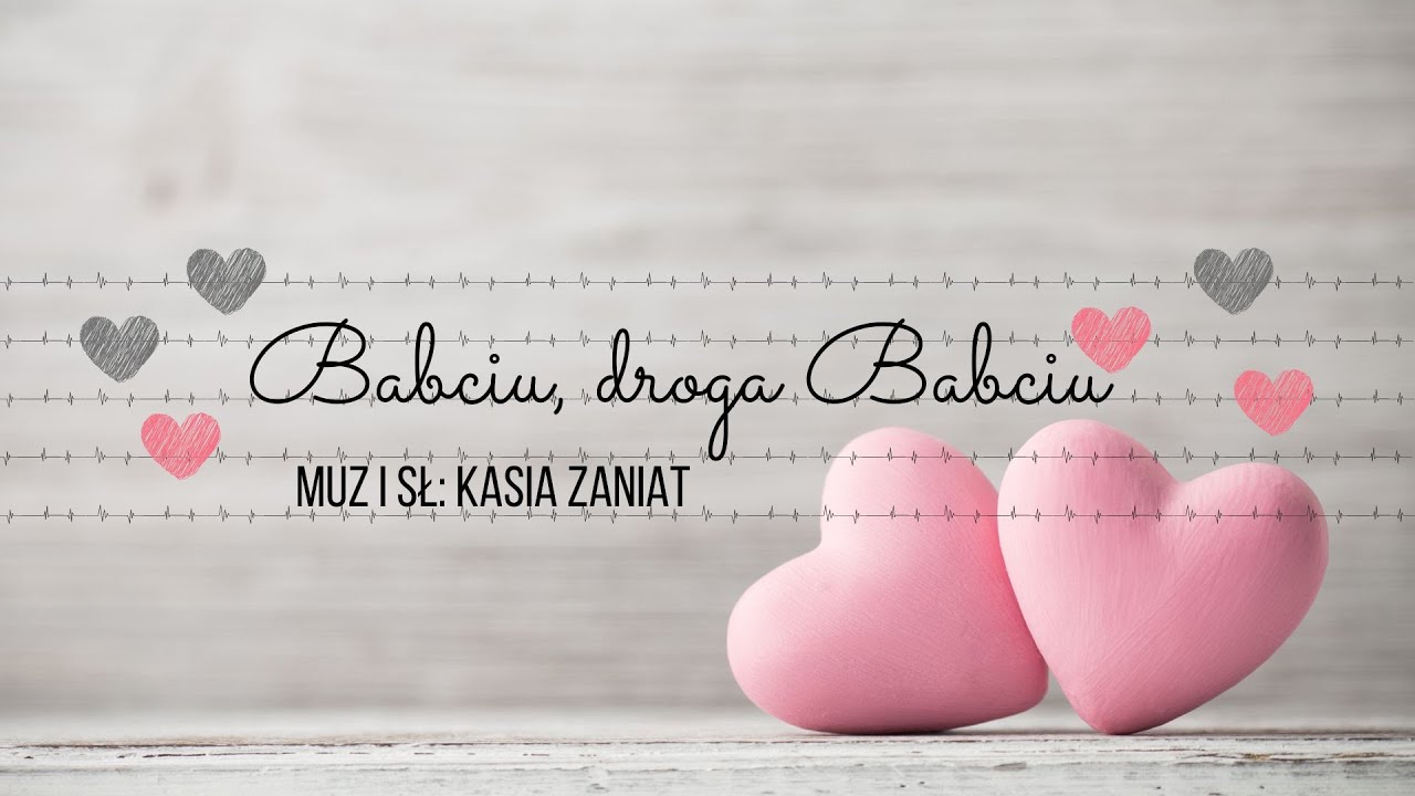 Babciu, droga Babciu - nowa piosenka na Dzień Babci i Dziadka  #muzykat